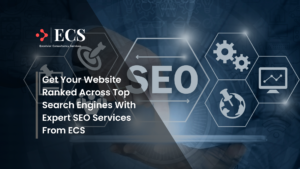 Get Your Website Ranked Across Top Search Engines With Expert SEO Services From ECS